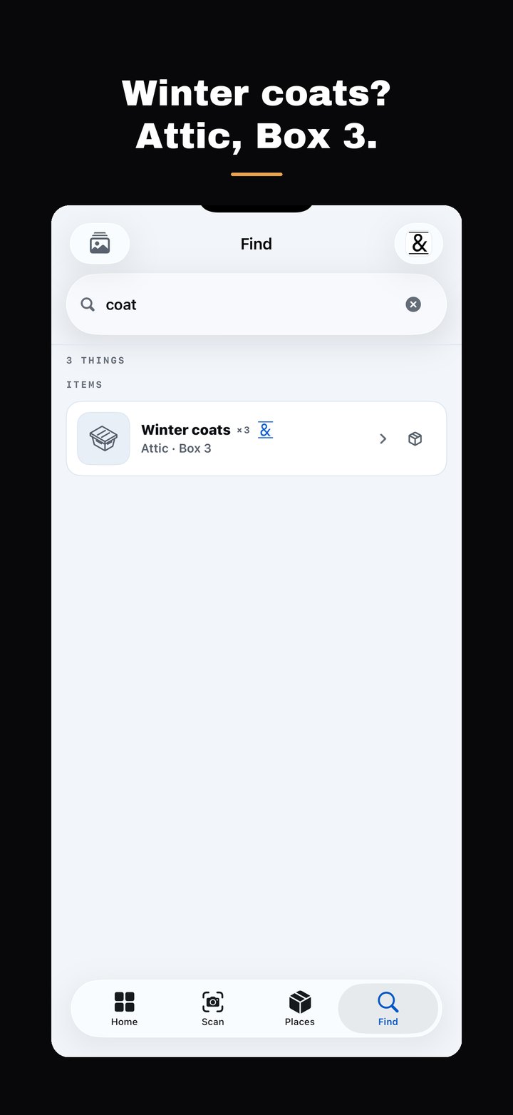 “Winter coats? Attic, Box 3.” — Find shows three winter coats in the Attic, in Box 3